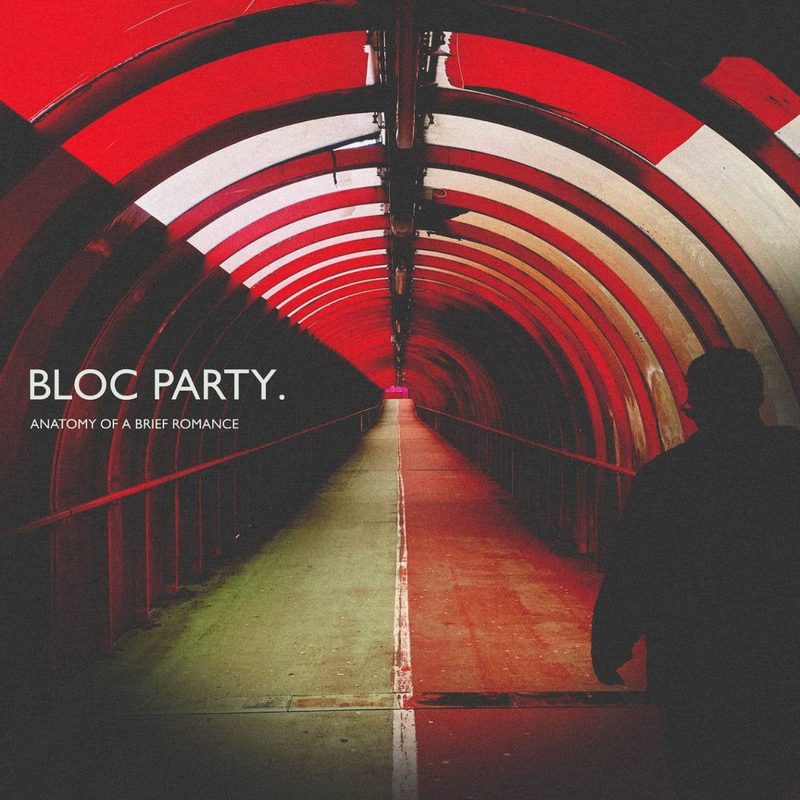 Official cover of Anatomy of a Brief Romance by Bloc Party, showing a red and green tunnel